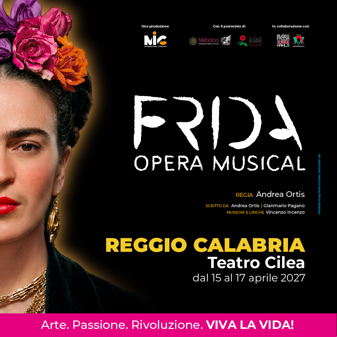 Il colossal Frida Opera Musical ad aprile 2027  nei Teatri di Reggio Calabria e Catania, uniche date al Sud